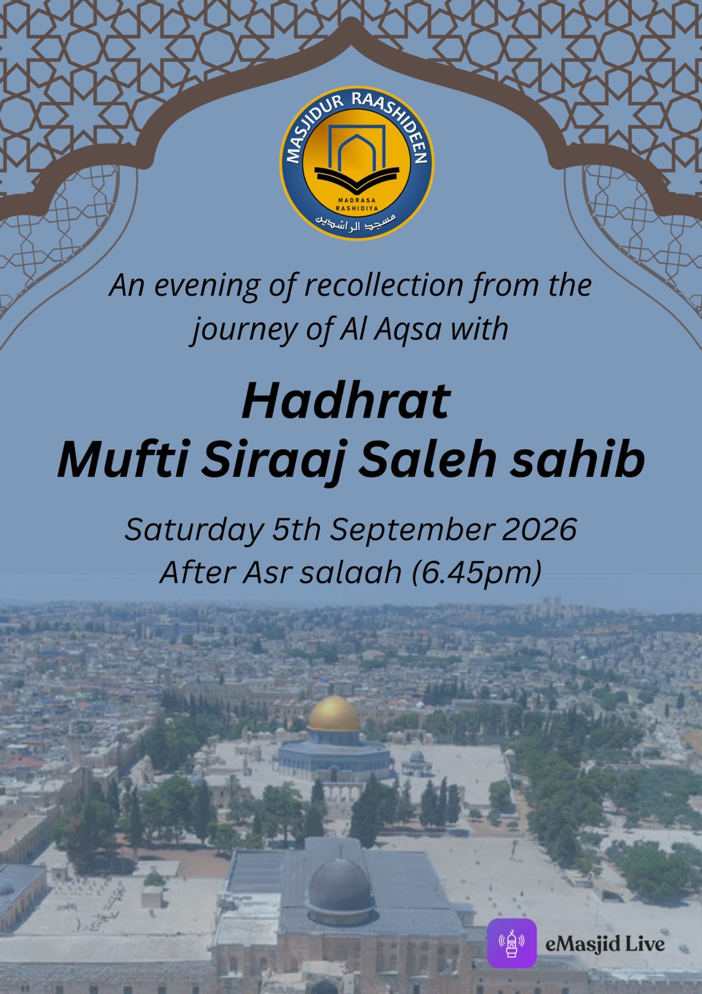 An evening of recollection from the journey of Al Aqsa